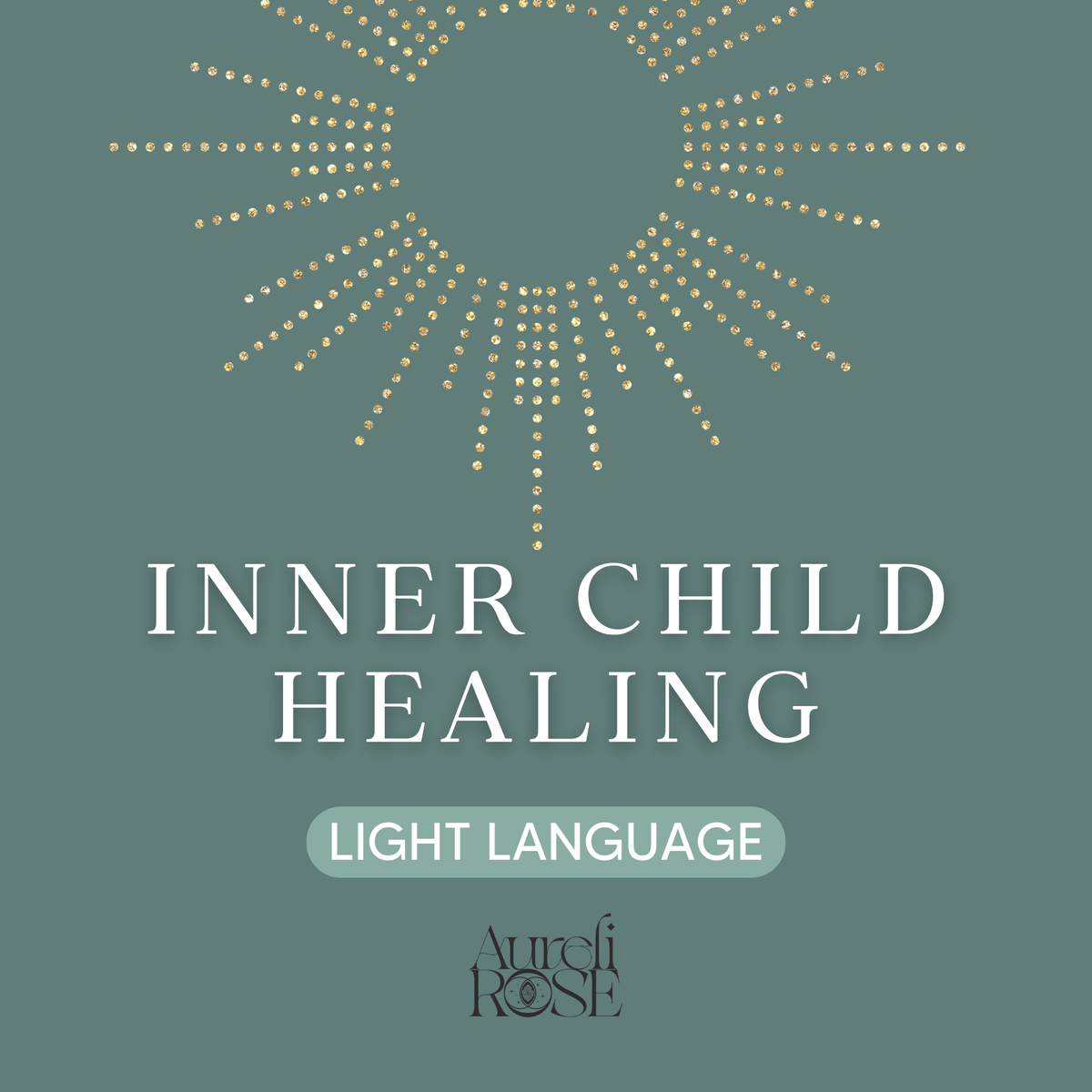 Inner Child Healing: Light Language for Nurturance and Care